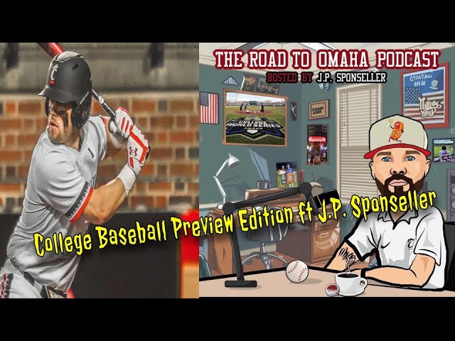College Baseball Preview Edition ft J.P. Sponseller