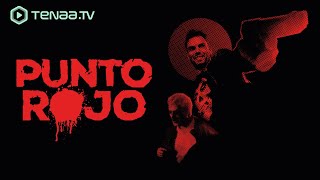Punto Rojo (2022) | Comedia de Acción Desenfrenada con Demián Salomón | Exclusiva TenaaTV