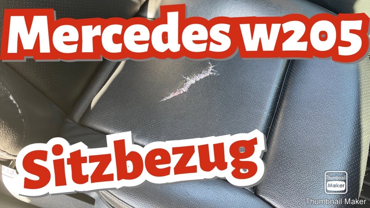Mercedes W205 Sitzbezug wechseln / Sitzpolster ersetzen / Sitzfläche  tauschen S205 W211 
