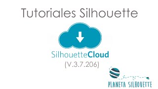 Silhouette Cloud (actualización V3.7.206)