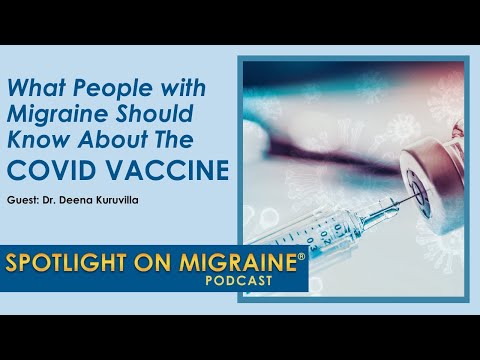 What People with Migraine Should Know About the Covid-19 Vaccine - Spotlight on Migraine S3:Ep12