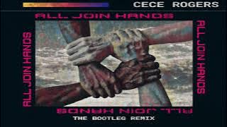 CeCe Rogers All Join Hands The Bootleg Mix