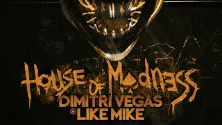 Dimitri Vegas & Like Mike - House of Madness (DonBello Remake)