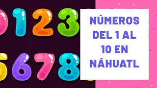 🔴 NÚMEROS EN NÁHUATL 1 al 10 | los números en náhuatl | dilo en náhuatl | XIPATLANI 🔴 NÚMEROS EN NÁHUATL 1 al 10 | los números en náhuatl | dilo en náhuatl | XIPATLANI
