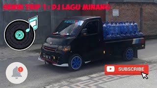 MUSIK PERJALANAN TRIP 1 SENIN PAGI : DJ REMIX LAGU MINANG screenshot 2