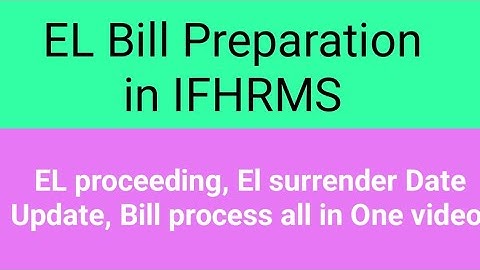 EL Surrender bill for kalanjiyam.el surrender in ifhrms. El bill preparation in tamil