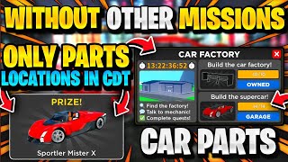 💥ONLY CAR PARTS Locations Without Other Missions In CDT! Car Dealership Tycoon Car Factory Event