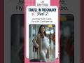 Safe Air Travel During Pregnancy: Tips from Dr. Hina Parikh