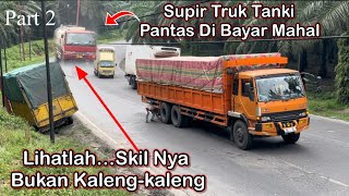 Driver Truck Indonesia Pantas Di Bayar Mahal Lihatlah…Skil Nya Bukan Kaleng-kaleng