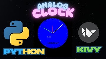Create an Amazing Analog Clock App with Python and Kivy!