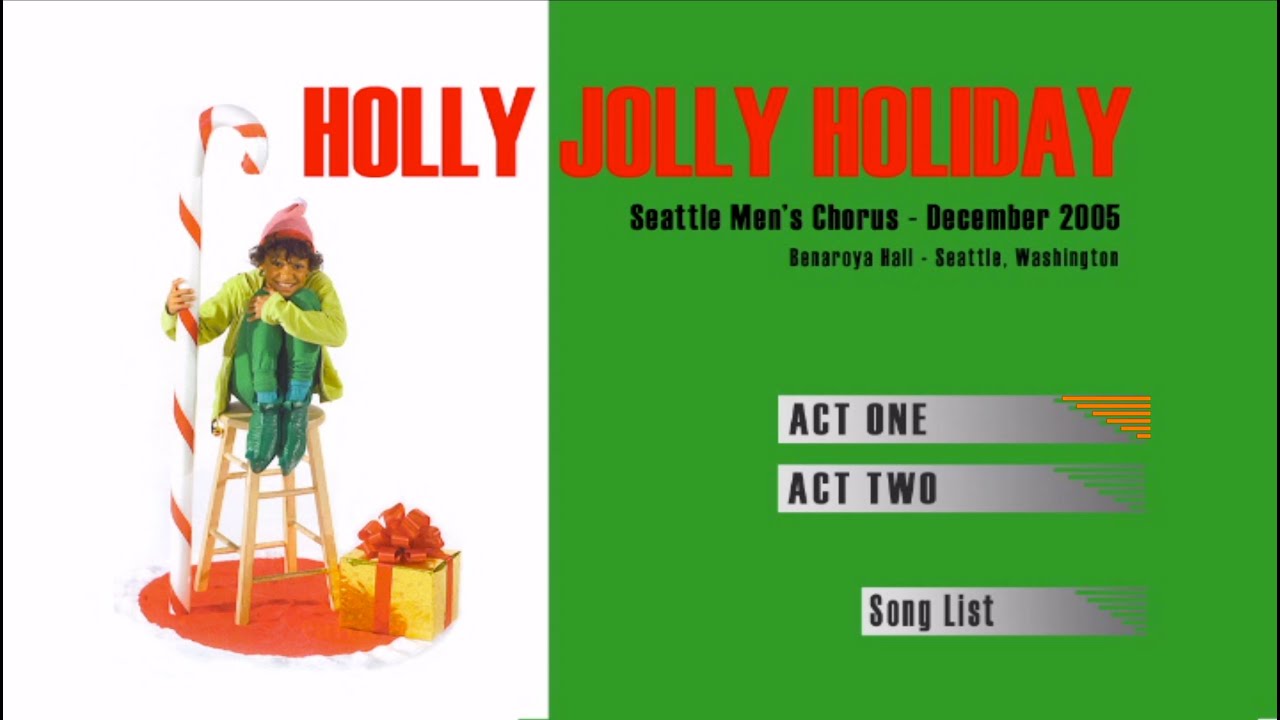 Holly Jolly Holiday part 2/2 - 2005 - Seattle Men's Chorus (SMC)