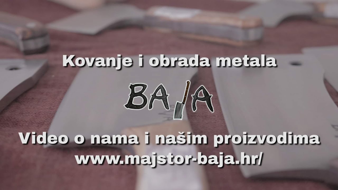 Kovanje i obrada metala Baja - video o nama  (About us )