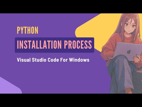 Python | Visual Studio Code Installation | Beginners Friendly Course | Windows 2025