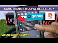 Cara Transfer Gopay ke SeaBank | Cara Kirim Saldo Gopay ke Rekening SeaBank