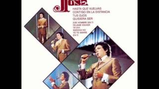 Video thumbnail of "1. Hasta Que Vuelvas - José José"