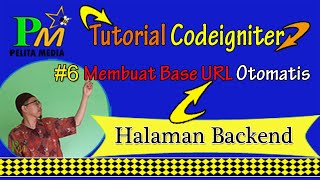 Tutorial Codeigniter #6 Cara Membuat Base URL Otomatis