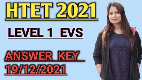 HTET ANSWER KEY 2021 (LEVEL -1)| EVS ANSWER KEY | 19 DECEMBER 2021