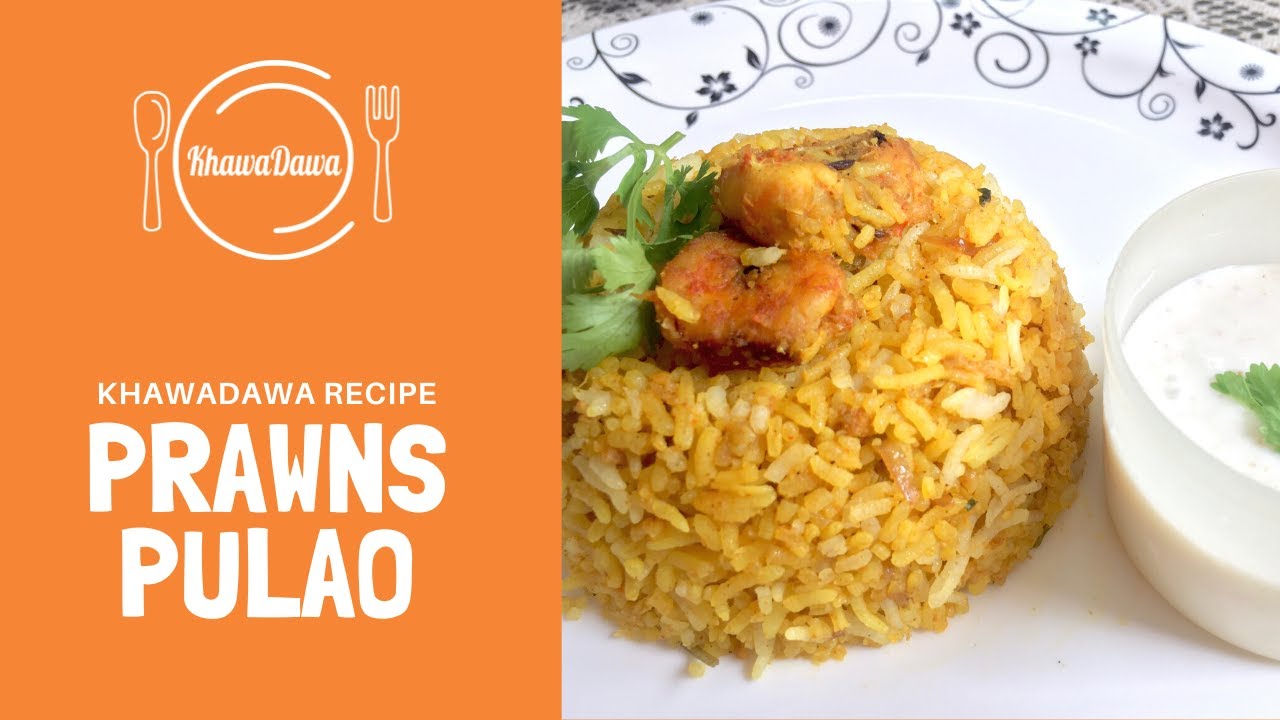 How To Make Prawns Pulao | Shrimp Biryani Recipe | Prawns Biryani Recipe | KhawaDawa