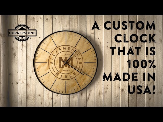 A Custom Clock that is 100% Made in USA! Made by Cornerstone