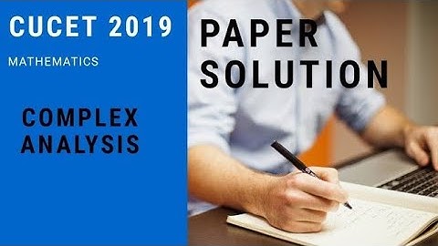 CUET PG | MSc Mathematics | Question paper solution 2019 || Complex analysis