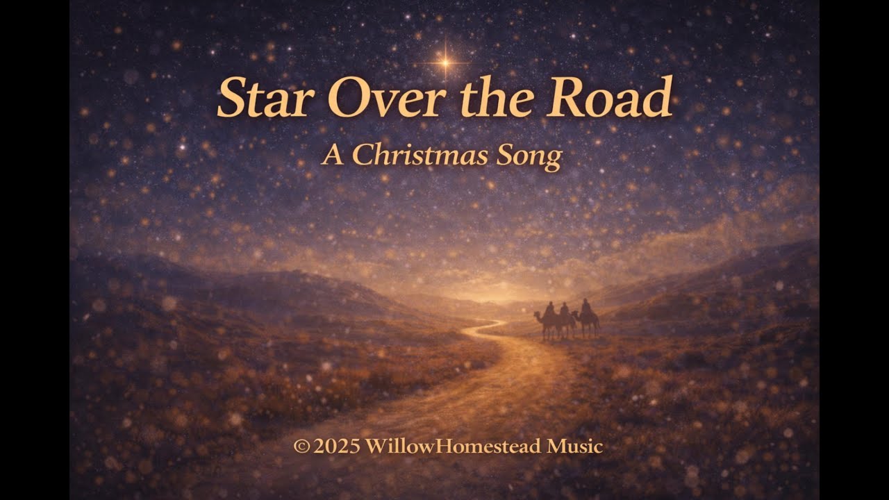 Star Over the Road | A Christmas Song of Hope & the Nativity