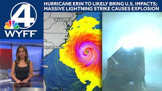 Hurricane Erin to likely bring impacts to U S Coast Lightning strike causes expl
