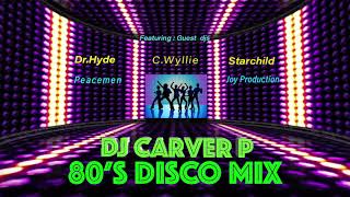 80's Disco Mix - DJ Carver P....with...Dr Hyde,Starchild,C Wyllie,Joy Production,Peacemen Int. screenshot 4