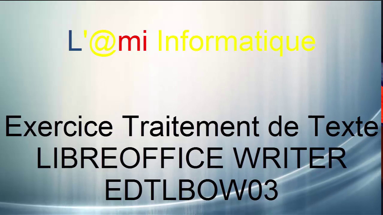 TUTO LIBREOFFICE WRITER copiercoller, polices, attributs, couleurs