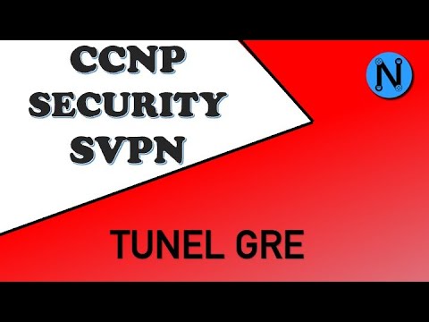 CCNP Security || SVPN || Tunel GRE - Parte 1