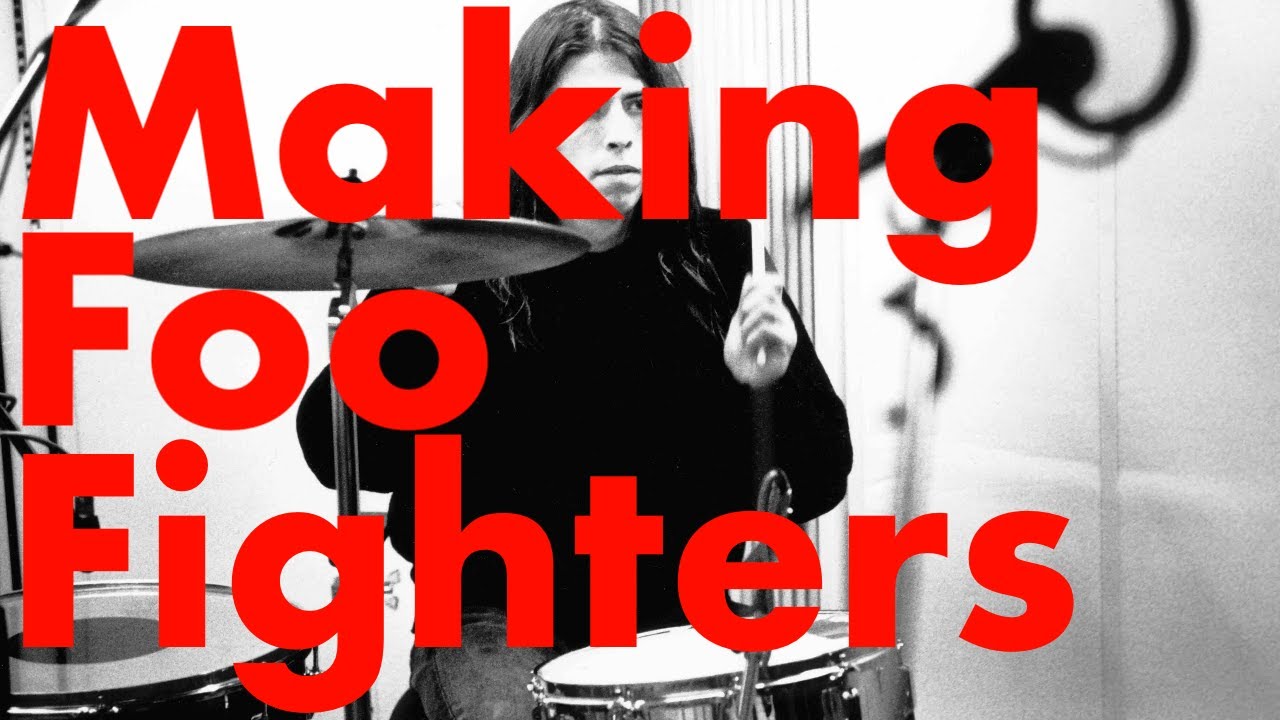 How Dave Grohl Made Foo Fighters
