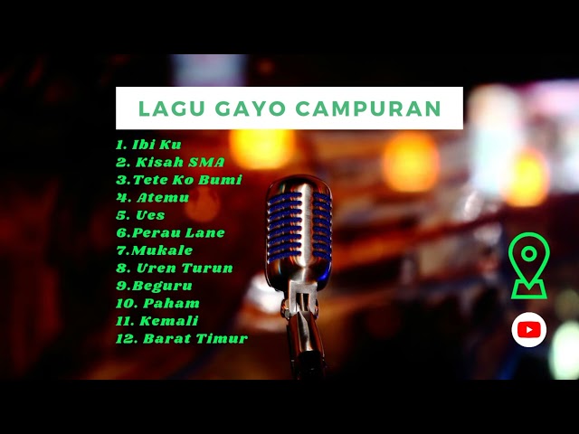 Lagu Gayo Ibi Ku-Barat Timur (Campuran). class=