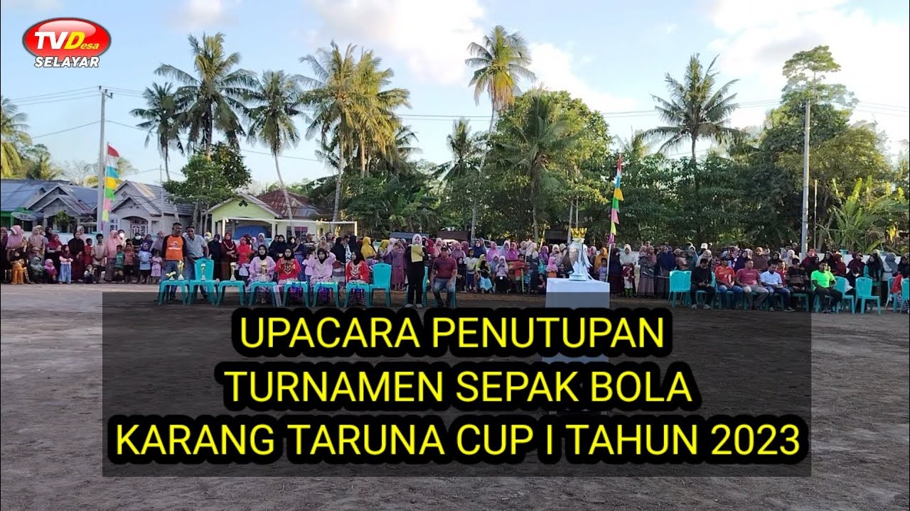 Upacara Penutupan Turnamen Sepak Bola Karang Taruna CUP I Kecamatan Pasimarannu