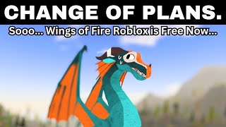 CHANGE OF PLANS. | Wings of Fire Roblox Update by Bellasaurus 74,443 views 1 month ago 5 minutes, 38 seconds