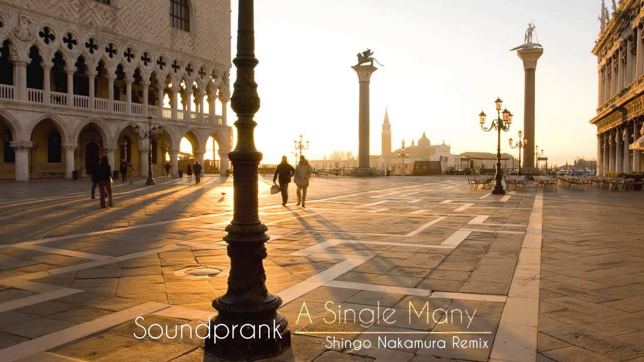 Soundprank   A Single Many Shingo Nakamura Remix