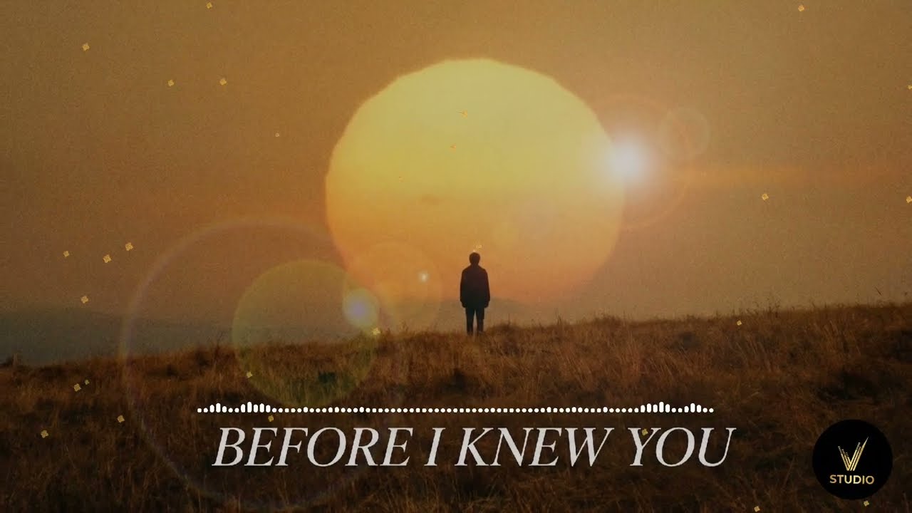 Before I Knew You - John Smith (Official Song)