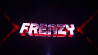 FRENZY INTRO | 2