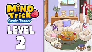 Mind Trick Brain Teaser level 2 help Sera search the living room for signs of betrayal walkthrough 