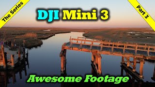 DJI MIni 3  Awesome Footage