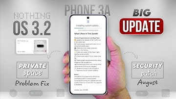 Nothing Phone 3a July Update! Nothing OS 3.2 - Finally Private Space Password Problem Fixed!