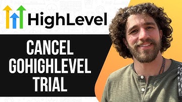 HOW TO CANCEL GOHIGHLEVEL TRIAL (UPDATED GUIDE) 2025