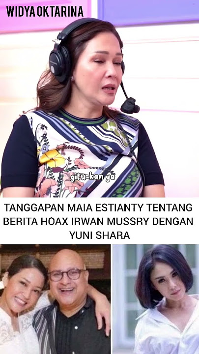 tanggapan maia estianty tentang berita hoax suaminya dengan yuni shara #maiaestianti #fyp #shorts