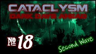 Cataclysm:DDA Second Wave - Episode 18 (Making Ourselves at Home)