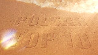 Pulsar Top 10 - Summer 2013
