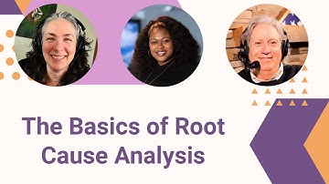 The Basics of Root Cause Analysis in ISD