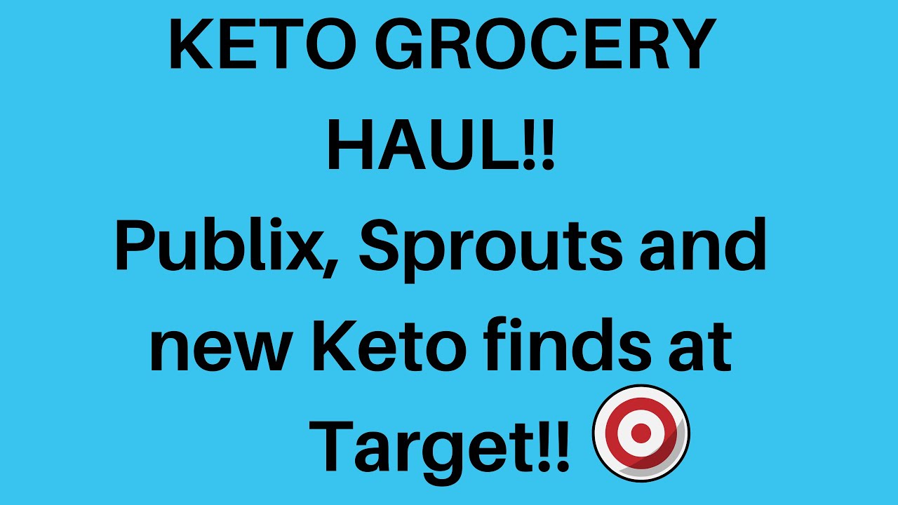 Keto Grocery Haul! / Publix / Sprouts / New finds at Target!! June 27