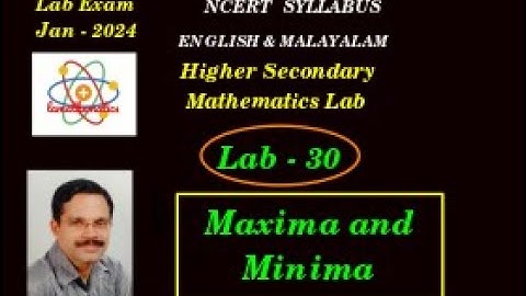 HSS || MATHEMATICS || LAB 30 || MAXIMA AND MINIMA