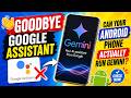 Goodbye Google Assistant: Can Your Android Phone Actually Run Gemini? 🚀