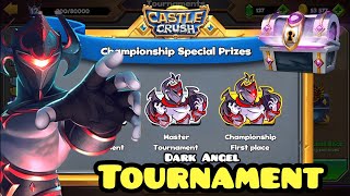 Legendary Dark Angel Tournament! Castle Crush