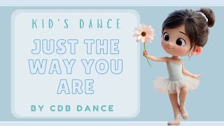 Kid's ballet dance - Just the way you are