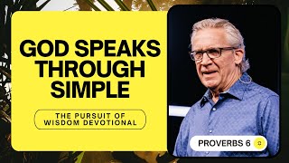 God Is Speaking to You Through Simple, Everyday Things - Bill Johnson Devotional, Bethel Church